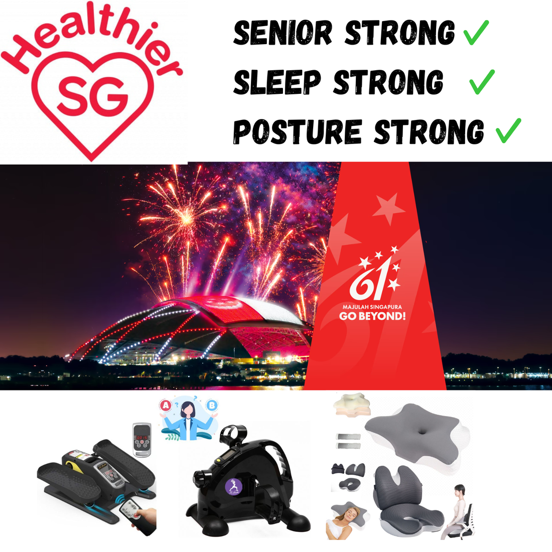 JC Health Singapore National Day SG61 — Senior Strong, Sleep Strong, Posture Strong — Healthier SG wellness products for Singaporeans